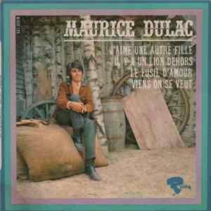 Maurice Dulac - J'Aime Une Autre Fille Mp3