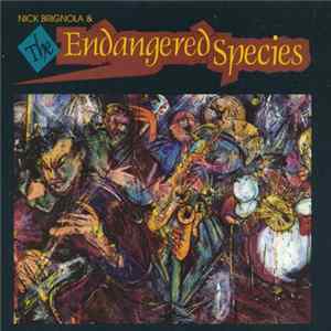 Nick Brignola & The Endangered Species - Nick Brignola & The Endangered Species Mp3