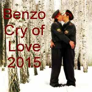 Benzo - Cry Of Love 2015 Mp3