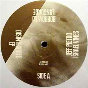 Jeff Pietro / Israel Vines - Disintegrate EP Mp3