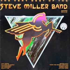 Steve Miller Band - The Very Best Of The Steve Miller Band Mp3