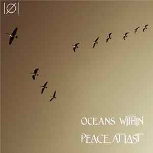 Oceans Within - Peace At Last Mp3