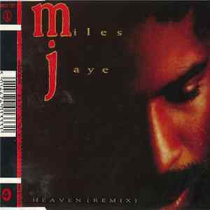 Miles Jaye - Heaven (Remix) Mp3