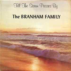The Branham Family - Till The Storm Passes By Mp3