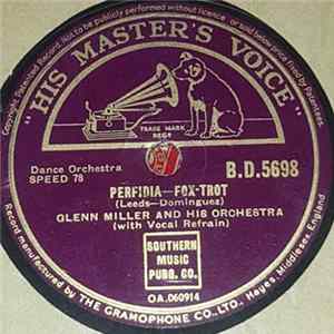 Glenn Miller And His Orchestra - Perfidia / The One I Love Mp3