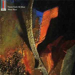 Nusrat Fateh Ali Khan - Mustt Mustt Mp3