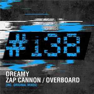 Dreamy - Zap Cannon / Overboard Mp3