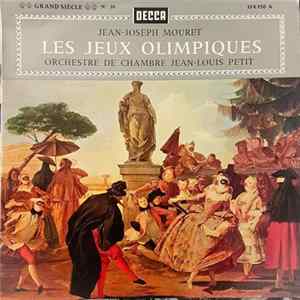 Orchestre de Chambre Jean-Louis Petit - Jean-Joseph Mouret - Les Jeux Olimpiques Mp3