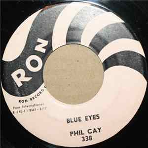 Phil Cay - Key To My Heart / Blue Eyes Mp3