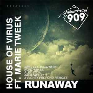 House Of Virus Ft. Marie Tweat - Runaway Mp3