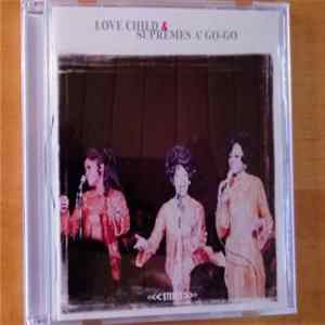 The Supremes - Love Child & A' Go-Go Mp3