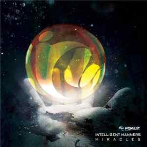 Intelligent Manners - Miracles Mp3