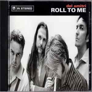 Del Amitri - Roll To Me Mp3