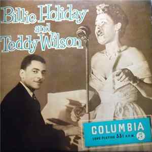 Billie Holiday, Teddy Wilson And His Orchestra - Billie Holiday And Teddy Wilson Mp3