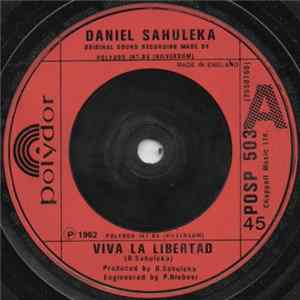 Daniel Sahuleka - Viva La Libertad Mp3