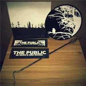 The Public - No Grave Is Deep Enough Mp3