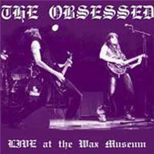 The Obsessed - Live At The Wax Museum Mp3