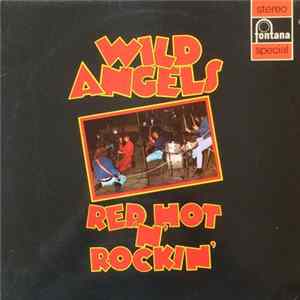 Wild Angels - Red Hot 'N' Rockin' Mp3