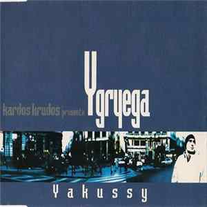 Y Gryega - Yakussy Mp3