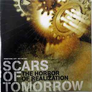 Scars Of Tomorrow - The Horror Of Realization Mp3