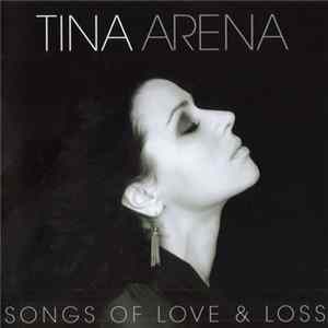 Tina Arena - Songs Of Love & Loss Mp3