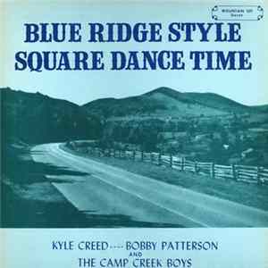 Kyle Creed, Bobby Patterson , The Camp Creek Boys - Blue Ridge Style Square Dance Time Mp3