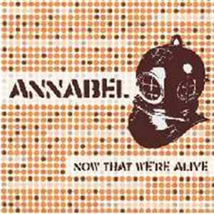 Annabel - Now That We're Alive Mp3