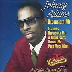 Johnny Adams - Reconsider Me - A Golden Classics Edition Mp3