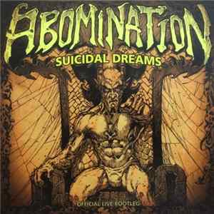 Abomination - Suicidal Dreams - Official Live Bootleg Mp3
