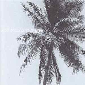 Joss Mills - Love Is True Mp3
