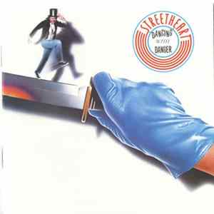 Streetheart - Dancing With Danger Mp3