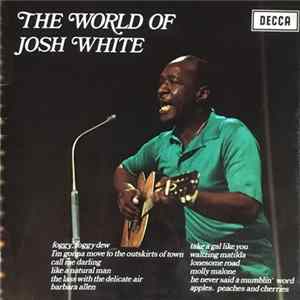 Josh White - The World Of Josh White Mp3