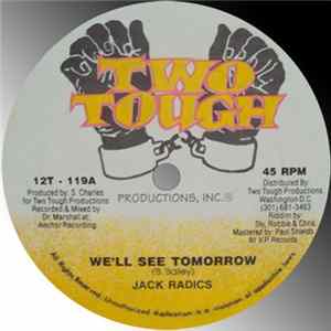 Jack Radics / Nardo Ranks - We'll See Tomorrow / Conference Mp3