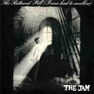 The Jam - The Bitterest Pill (I Ever Had To Swallow) Mp3