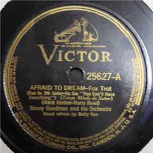 Benny Goodman And His Orch. - Afraid To Dream / Roll 'Em Mp3