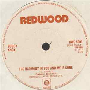 Buddy Knox - The Harmony In You And Me Is Gone Mp3
