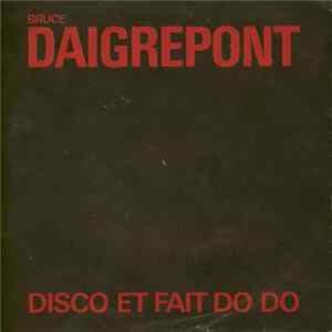 Bruce Daigrepont - Disco Et Fait Do Do Mp3