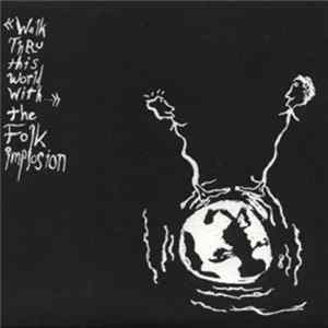 The Folk Implosion - Walk Thru This World With... Mp3