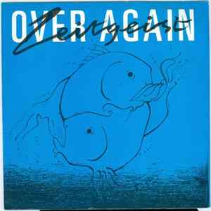 Zeitgeist - Over Again Mp3