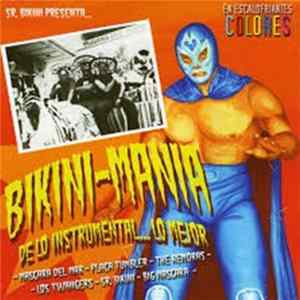 Various - Bikini Mania (De Lo Instrumental... Lo Mejor) Mp3