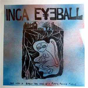 Inca Eyeball - He Has A Brain The Size Of A Fifty Pence Piece Mp3