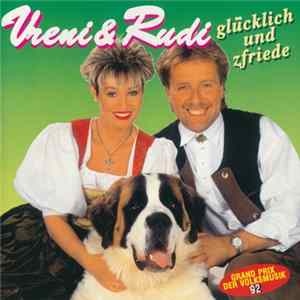 Vreni & Rudi - Glucklich Und Zfried'n Mp3