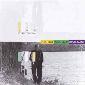 Hector "Costita" Bisignani - Estão Todos Aì Mp3