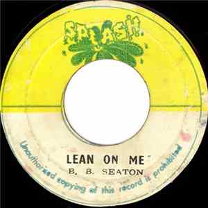 B.B. Seaton / The Now Generation - Lean On Me / Version Mp3