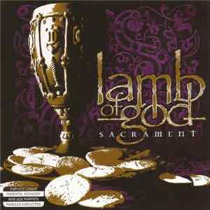 Lamb Of God - Sacrament Mp3
