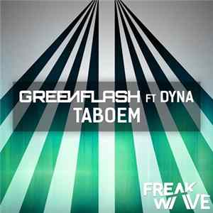 Greenflash Ft. Dyna - Taboem Mp3