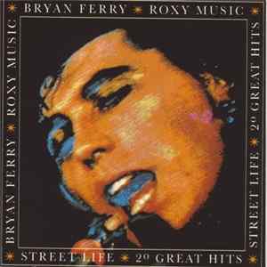 Bryan Ferry / Roxy Music - Street Life: 20 Great Hits Mp3
