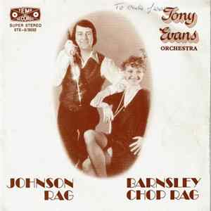 Tony Evans And His Orchestra - Johnson Rag / Barnsley Chop Rag Mp3