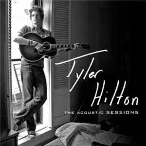 Tyler Hilton - The Acoustic Sessions EP Mp3