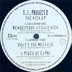 S. I. Projects 2 - The Kick EP Mp3